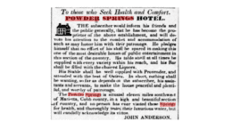 An image of an ad for the Powder Springs Hotel from an early 19th century newspaper. The text of the ad is in the accompanying article